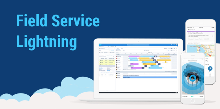 Salesforce Field Service Lightning: Connect your workforce to offer intelligent customer experience anywhere