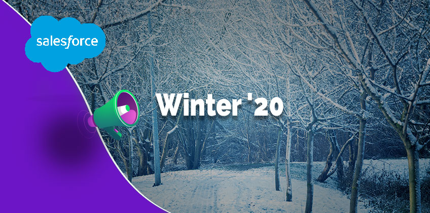 Salesforce Winter ’20 Release Highlights