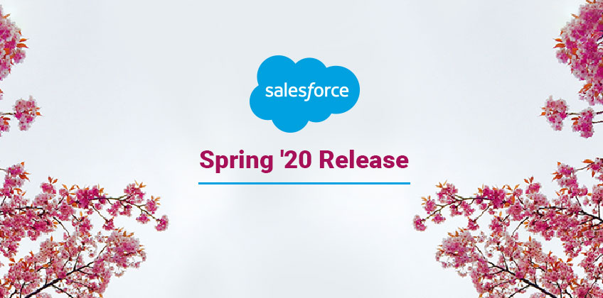 Salesforce Spring ’20 Release Highlights