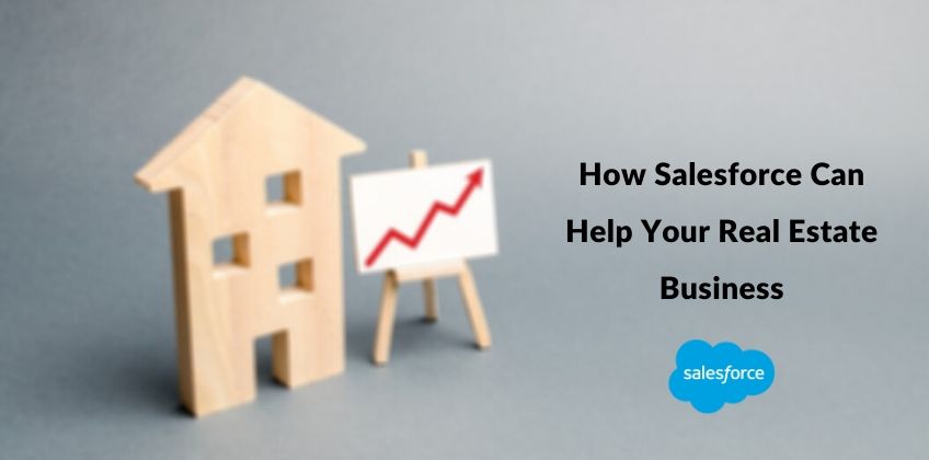 How Salesforce Can Help Your Real Estate Business