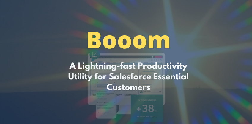 Everything you need to know about ‘Booom’ – CEPTES’s new solution for Salesforce Essential customers