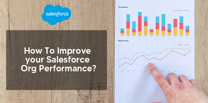 How To Improve your Salesforce Org Performance?