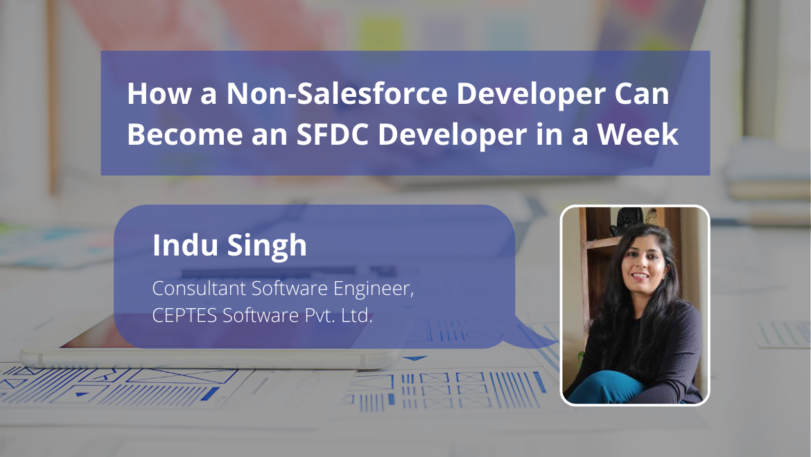 How a Non-Salesforce Developer Can Become an SFDC Developer in a Week