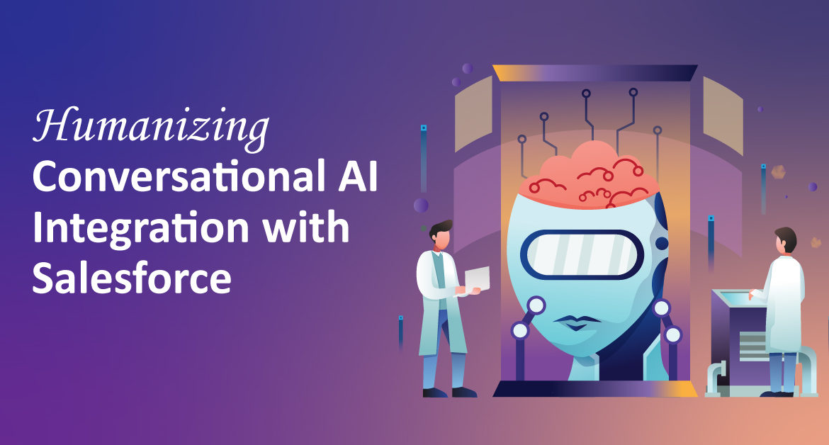 Humanizing Conversational AI Integration with Salesforce