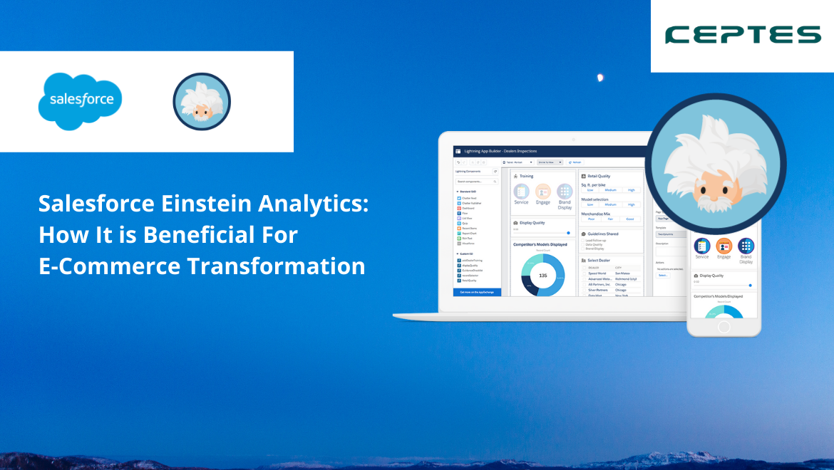 Salesforce Einstein Analytics: How It is Beneficial For E-Commerce Transformation