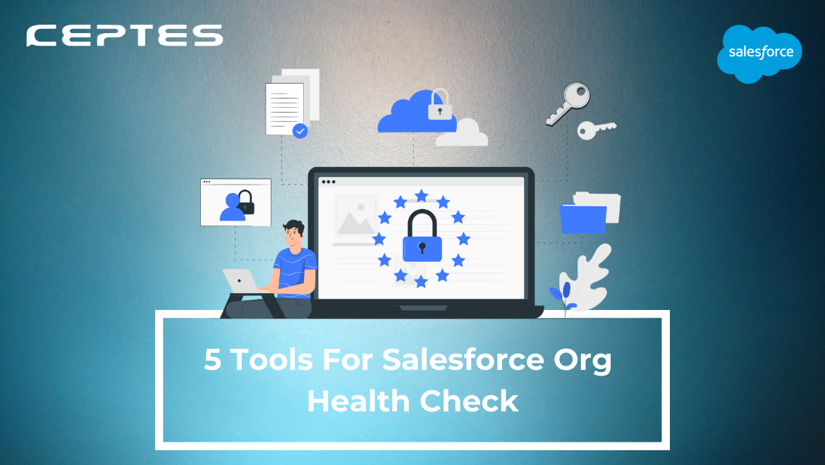 5 Tools For Salesforce Org Health Check