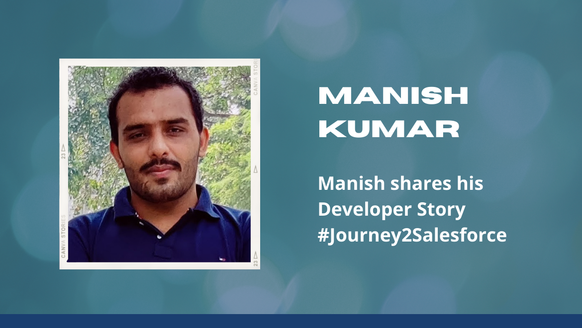 Developer Story: Manish Kumar