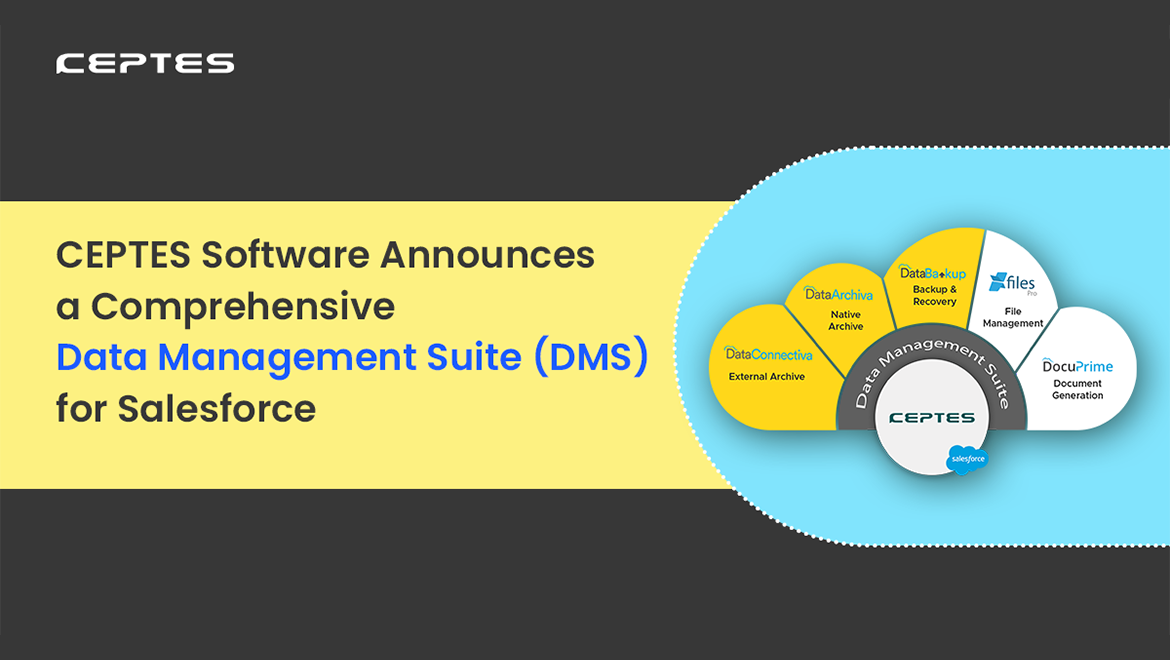 CEPTES Software Announces a Comprehensive Data Management Suite (DMS) for Salesforce