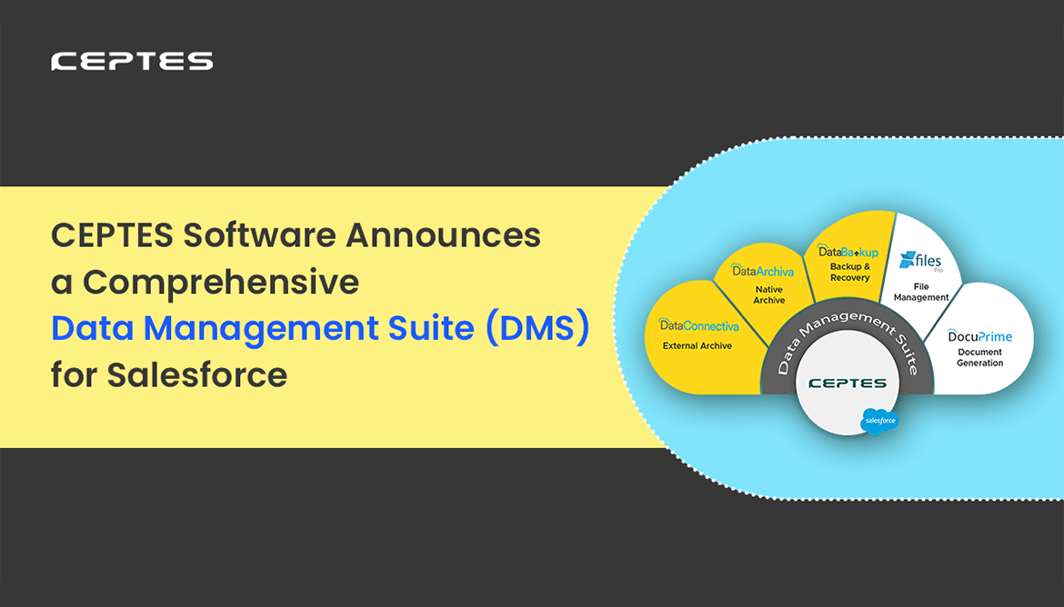 CEPTES Software Announces a Comprehensive Data Management Suite (DMS) for Salesforce