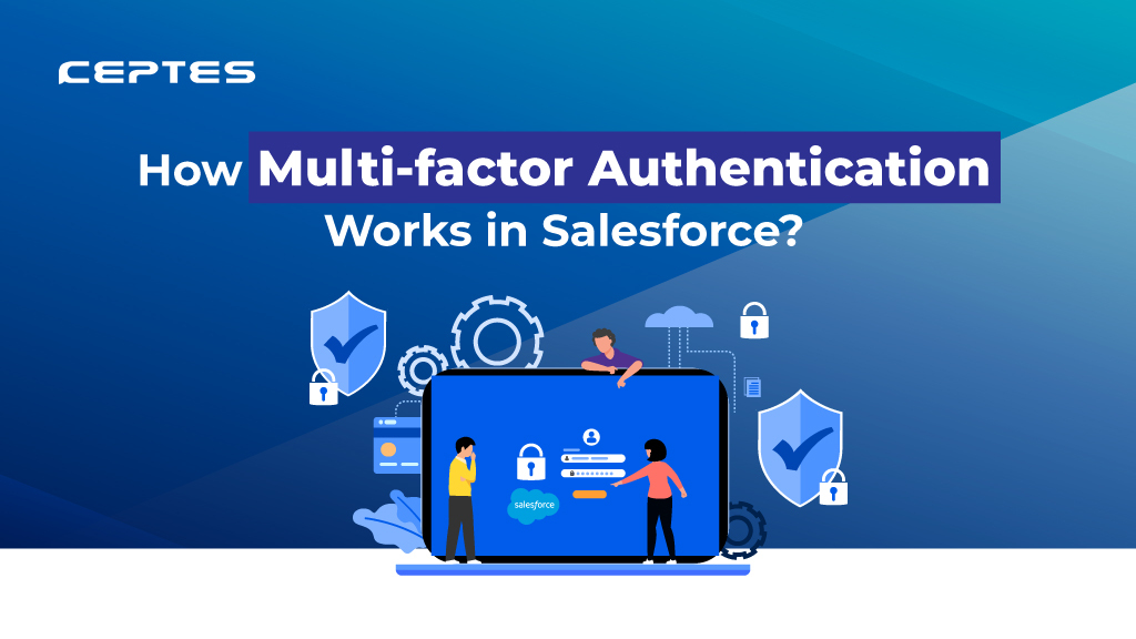 How Multi-factor Authentication works in Salesforce?