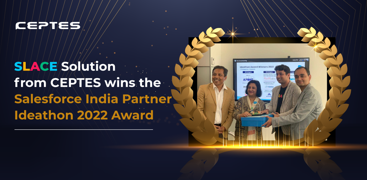 SLACE- CEPTES Solution wins the Salesforce India Partner Ideathon