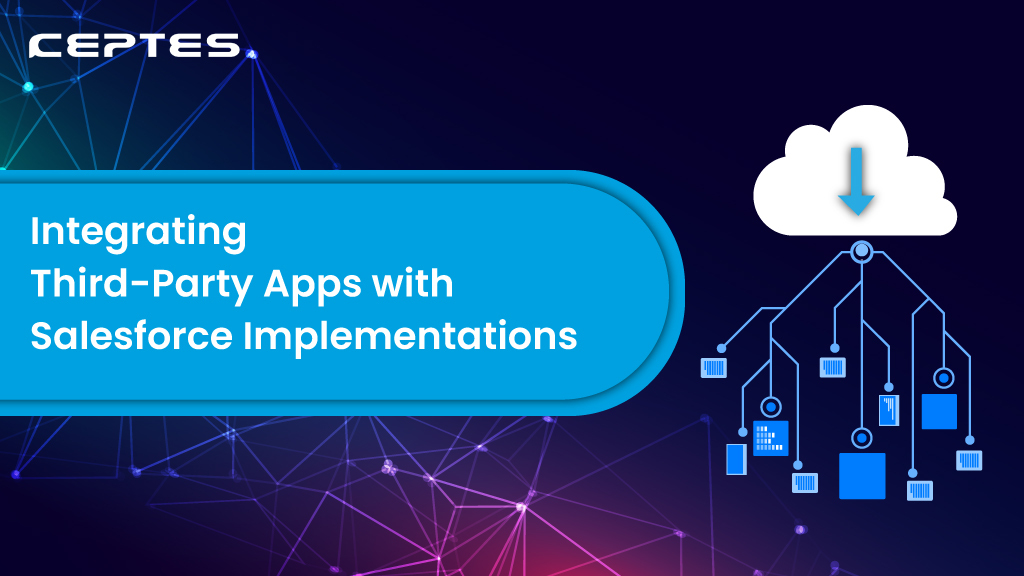Integrating Third-Party Apps with Salesforce Implementations