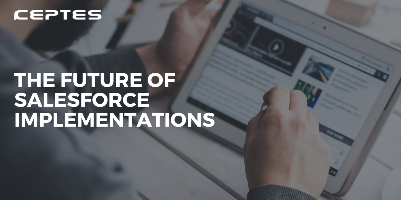 The Future of Salesforce Implementation